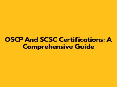 OSCP And SCSC Certifications: A Comprehensive Guide