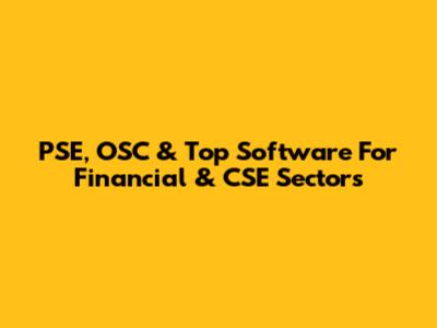 PSE, OSC & Top Software For Financial & CSE Sectors